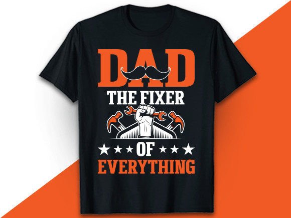 Dad the Fixer of Everything Graphics & T-Shirt Designs