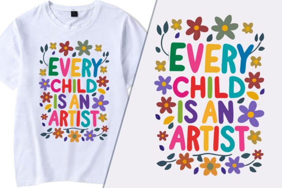 Every Child is an Artist Super T-Shirt Graphics