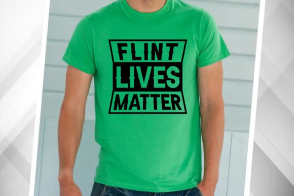 Flint Lives Matter T-Shirt: Graphics & T-Shirt Designs Review