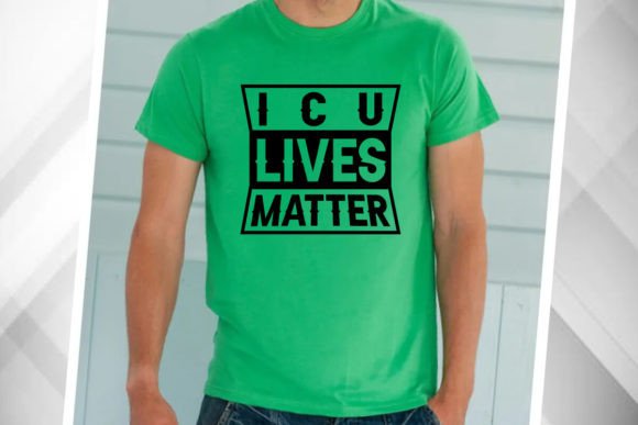 ICU Lives Matter T-Shirt: Graphics & Design Review