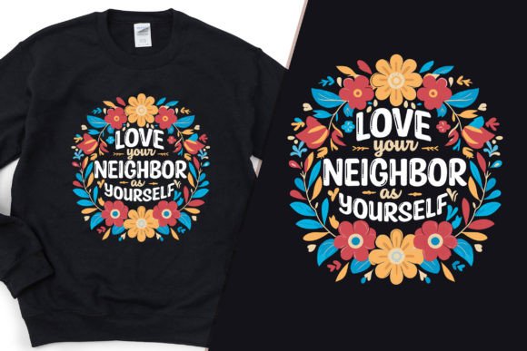 Love Your Neighbour SVG Graphics for T-Shirt Designs