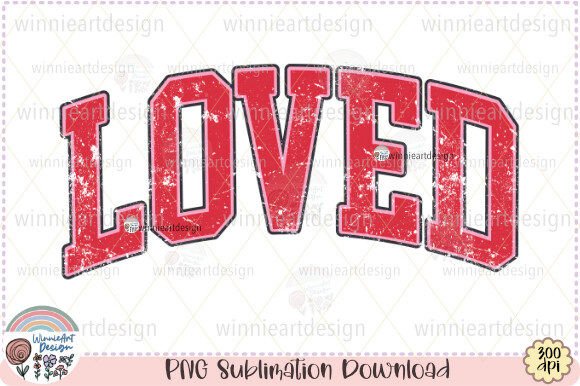 Loved Valentines Day Retro Varsity PNG for T-Shirt Graphics