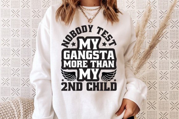 My Gangsta Vs My 2nd Child Stylish Tee: T-Shirt Design Graphics
