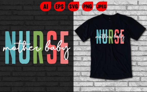Nurse Mother Baby Graphics & T-Shirt Designs