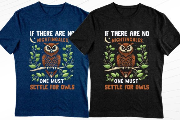 One Must Settle for Owls Modern Tee Svg: Graphics & T-Shirt Designs