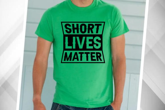 Short Lives Matter Shirt Design: An Embroidery Review