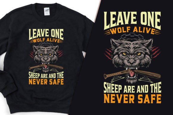 Wolf Alive Sheep Never Safe Modern Tee Graphics